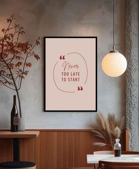 Never Too Late to Start